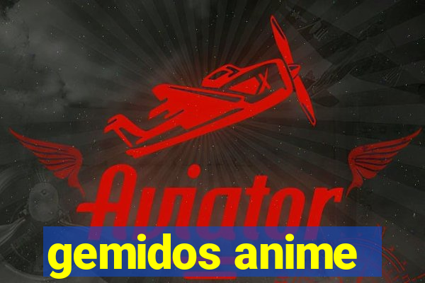 gemidos anime